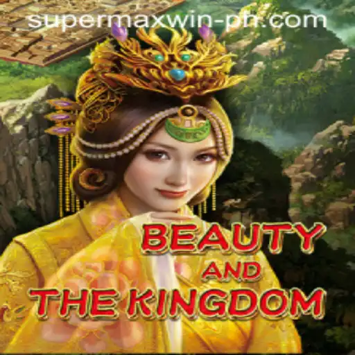 Unlock the Magic: Discover the World of BeautyAndTheKingdom and Master the SuperMaxWin