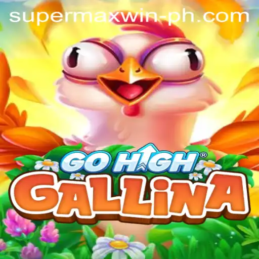 Exploring GoHighGallina: A Fresh Take on Slot Games with the 'Supermaxwin' Feature