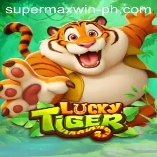 Discover the Thrills of LuckyTiger with SuperMaxWin