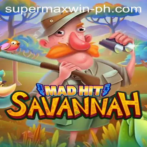 Exploring the Thrills of MadHitSavannah: A Journey into Wild Adventure and Supermaxwin Delights