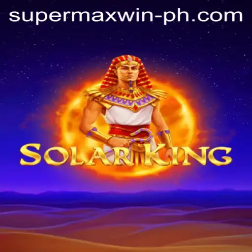 Unveiling the Thrilling World of SolarKing: A Guide to Achieving Supermaxwin