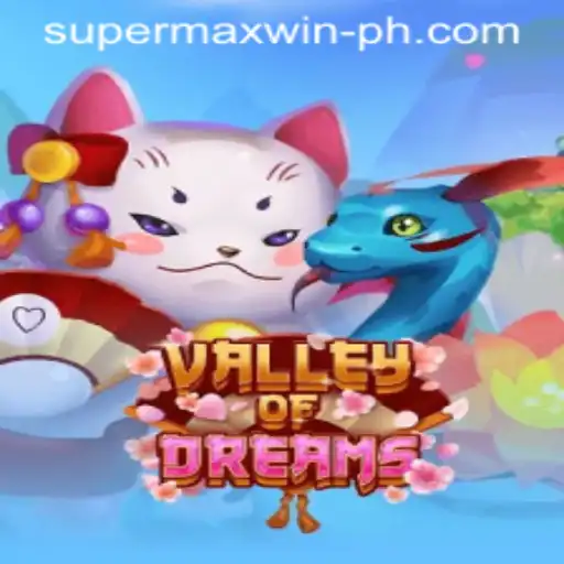 Valley of Dreams: Discovering the World of Supermaxwin